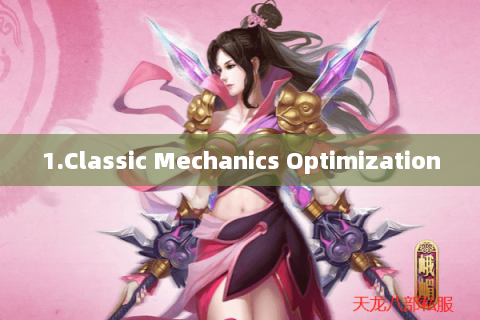 1.Classic Mechanics Optimization 1.Classic Mechanics Optimization