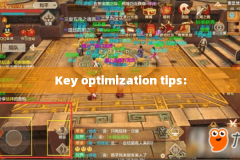 Key optimization tips: